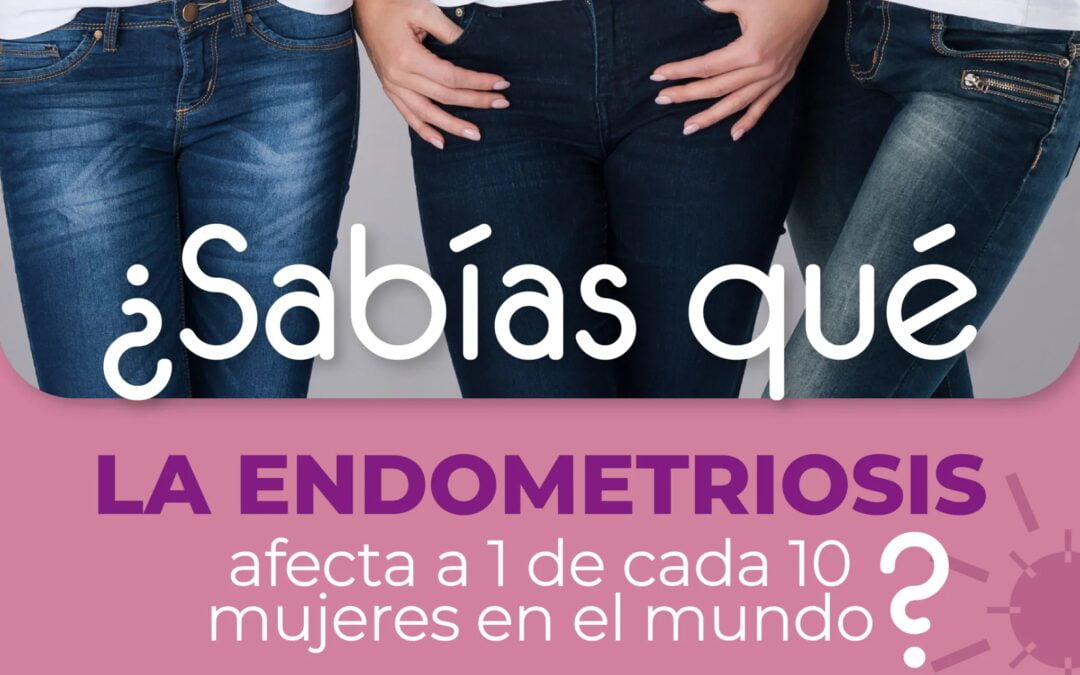 ¿Sabías que la Endometriosis afecta a un 5-10% de las mujeres en el mundo?